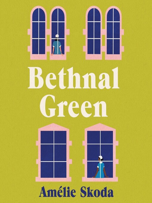 Title details for Bethnal Green by Amélie Skoda - Available